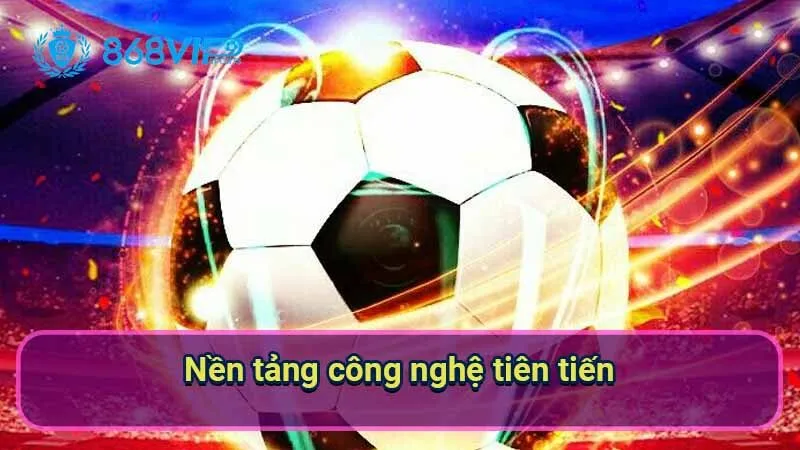 nen-tang-cong-nghe-tien-tien